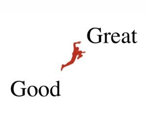 The difference between “good” and “great”