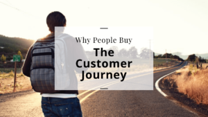 The Customer Journey & Why People Buy [video]