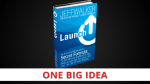 Launch by Jeff Walker [One Big Idea]