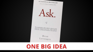 Ask by Ryan Levesque [One Big Idea]