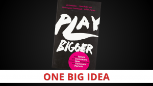 Play Bigger by Al Ramadan, Dave Peterson, Christopher Lochhead, & Kevin Maney [One Big Idea]