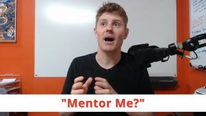 “Will you mentor me?” Copywriting Mentorship Tough Love
