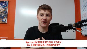 Write Interesting Copy in a Boring Industry