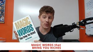 Magic Words that Bring You Riches