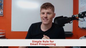 Simple Rule for Email Prospecting