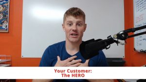 Your Customer: The Hero
