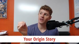 Your Origin Story [using stories in marketing and selling]