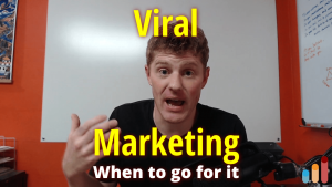 Viral Marketing [Here’s when to go for it]
