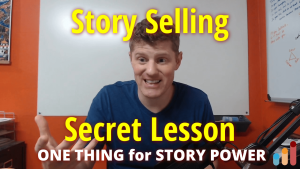 Huge Secret to Powerful Story Selling [copywriting, marketing]