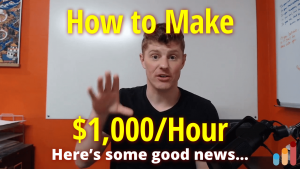 How to Make $1,000 Per Hour