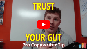 Trust your gut… [copywriting tip]