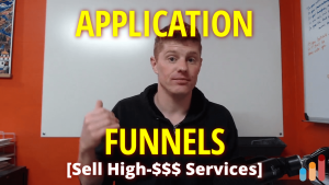 Application Funnels [how to sell high-ticket services]