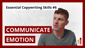 Communicating Emotion [Essential Copywriting Skills for Beginners & Pros]