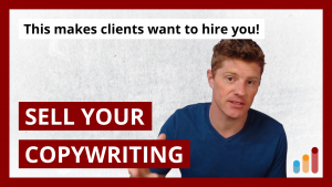 How to Sell Your Copywriting Services [are you making this mistake?]