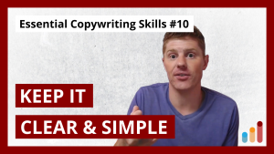 Write in a Clear and Simple Way [Essential Copywriting Skills for Beginners & Pros]