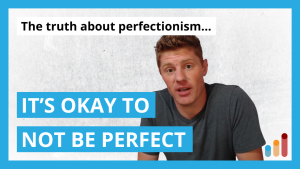 You don’t have to be perfect