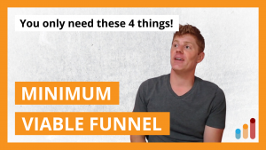 Minimum Viable Funnel for launching any direct response offer