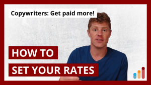 “What should I charge for my copywriting services?”