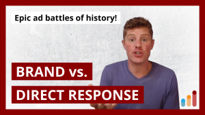 What every BRAND advertiser should know about DIRECT RESPONSE [and vice versa]