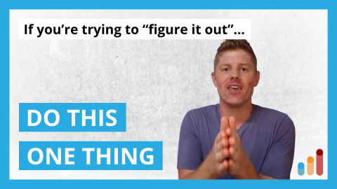 Watch this if you are trying to “figure it out”