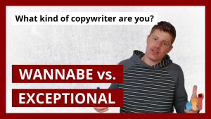 Are you ready to be an exceptional copywriter?