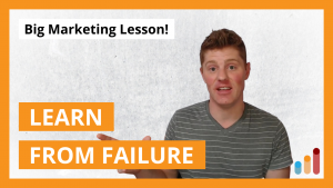 Learning from failure [marketing lesson]
