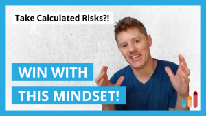 All winners share THIS mindset [calculated risk]