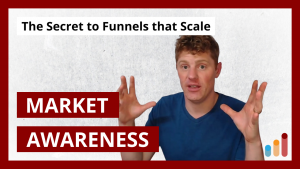 Creating funnels that scale with the Eugene Schwartz Market Awareness model
