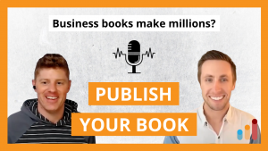 Self-publish a book, make millions (with Chandler Bolt)