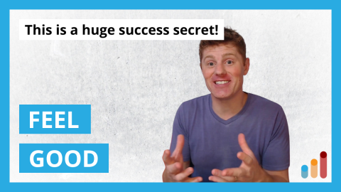 Why you NEED to feel good [entrepreneur success secret]