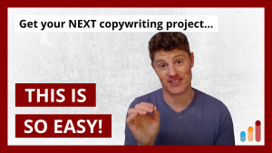 EASY Trick to Land Your NEXT Copywriting Project
