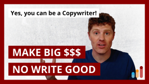 How To Be A Copywriter If You Don’t Write Good [rant warning!]