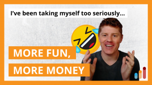Have Fun, Make Money [marketing & entrepreneurship]