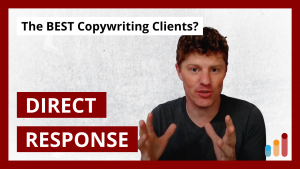 Everybody wants THESE CLIENTS (direct response copywriting)