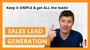 How to Generate Sales Leads [SIMPLE Lead Generation]