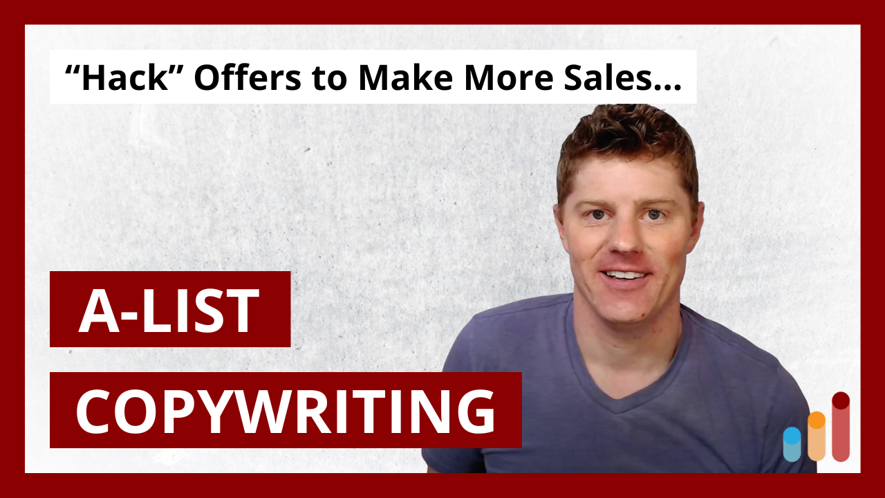 How to "Hack" Your Client's Offer to Make More Sales (AList Copywriter