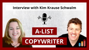 Lifestyle of an A-List Copywriter with Kim Krause Schwalm [what’s possible & how to make it yours]