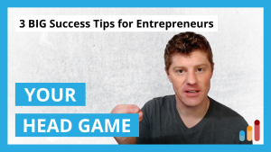 Mastering the Mental Game of Entrepreneurship [3 BIG tips]
