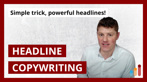 Simple Trick to Learn to Write Better Headlines [Copywriting Tips]