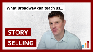 A Copywriting Lesson Learned on a Broadway Stage [big tip for better Story Selling]
