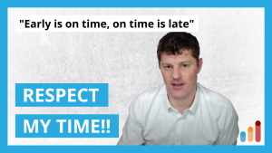 “Early is on time, on time is late” | How to be professional