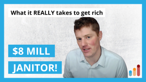 How to Get Rich: Huge Lesson… from a millionaire janitor!