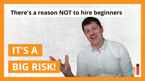 There’s a reason NOT to hire beginners | hiring a digital marketer or copywriter