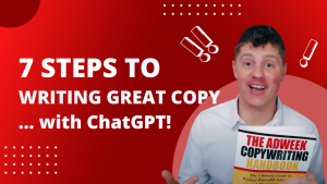 Joseph Sugarman’s 7 Steps to Writing Great Copy + How to get ChatGPT to help!