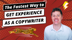 The Fastest Way to Get Good Copywriting Experience | Get Clients & Jobs, Become A Copywriter