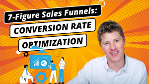 7-Figure Sales Funnels: Uncover Opportunities for Conversion Rate Optimization