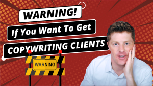 WARNING for Copywriters: This mistake KILLS your chance of getting the client