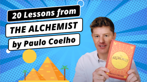 20 Lessons from The Alchemist by Paulo Coelho | For Entrepreneurs, Marketers, & Human Beings