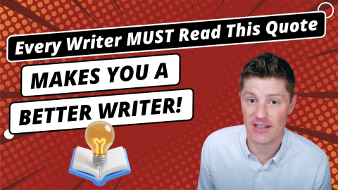Every Writer MUST Read This Quote | Makes You A Better Writer — Especially Direct Response Copywriters!