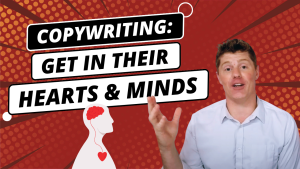 Copywriting: How to get inside the hearts and minds of your readers…